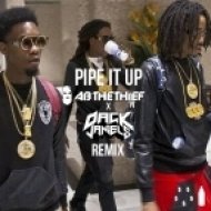 Migos - Pipe it Up (Ab The Thief & Dack Janiels Remix)