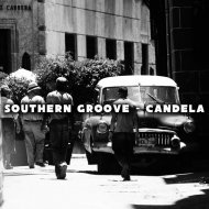 Southern Groove - Candela (Original Mix)