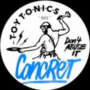 Concret - Don\'t Abuse It (Sharam Jey Remix)