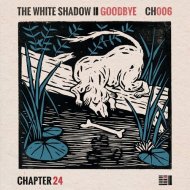 THe WHite SHadow (FR) - Goodbye (Original Mix)