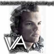 Avicii & Martin Garrix ft. John Legend - Waiting For Love (DJ Vadim Adamov Radio Edit)