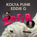 Kolya Funk & Eddie G - Zefir (Original Mix)