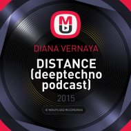 DIANA VERNAYA - DISTANCE (deeptechno podcast)