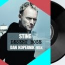 Sting - Desert Rose (Dan Kopernik remix)