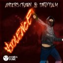 Dirty Palm, Anders Crawn - Violence (Original mix)
