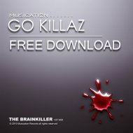 The Brainkiller - Go Killaz (VIP Mix)