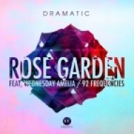 dRamatic feat. Wednesday Amelia - Rose Garden (Original mix)