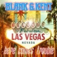 Blank & Kent - Here Comes Trouble (Original mix)