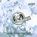 Acim - Love You In The Rain (Vocal Mix)