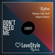 Nytron - Don\'t Need Me (Original Mix)