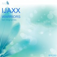 iJaxx - Warriors (Original Mix)
