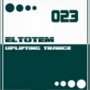 Eltotem - Uplifting Session 023 ()