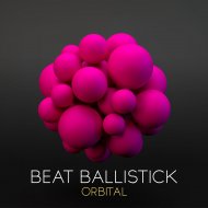 Beat Ballistick - Orbital (Original Mix)