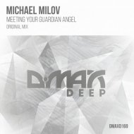 Michael Milov - Meeting Your Guardian Angel (Original Mix)