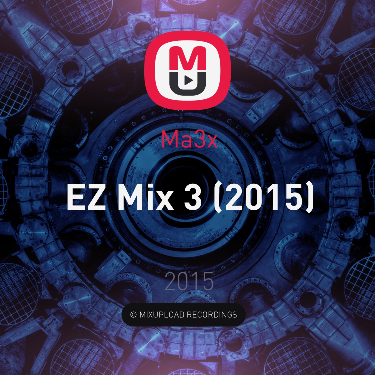 Ma3x - EZ Mix 3 (2015)