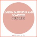 Evgeny Bardyuzha, Soarsweep, Manon Polare - Ceaseless (Club Mix)