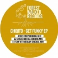 Chiqito - Funk With Ya Brain (Original Mix)