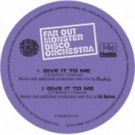 The Far Out Monster Disco Orchestra - Give It to Me (DJ Spinna\'s Galactic Soul Mix)