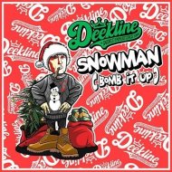 Deekline - Snowman (Bomb It Up) (Original Mix) (Bomb It Up)