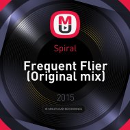 Spiral - Frequent Flier (Original mix)