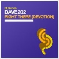 Dave202 - Right There (Devotion) (Original Mix)