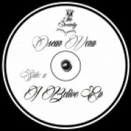 Oscar Vera - I Belive (Original Mix)