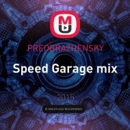 PREOBRAZHENSKY - Speed Garage mix ()