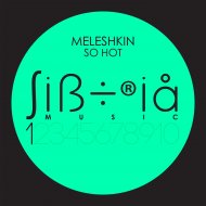 Meleshkin - So Hot! (version 2)