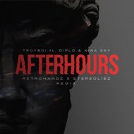 TroyBoi & Diplo - Afterhours (Retrohandz & Stereoliez Remix)