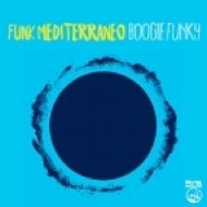 Funk Mediterraneo - Boogie Funky (Original Mix)