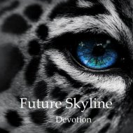 Future Skyline - Devotion (Original mix)