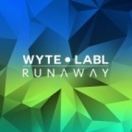 WYTE LABL - Runaway (Get To Know\'s Future Boogie Remix)