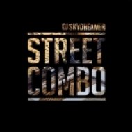 DJ Skydreamer - Street Combo (Original Mix)