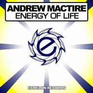 Andrew Mactire - Energy Of Life (Original Mix)