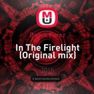 Baguk Perez - In The Firelight (Original mix)