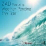 Zad & Weather Pending - The Tide (Vocal Remix)