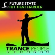 Future State - Hit That Harder (Original Mix)