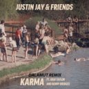 Justin Jay & Friends - Karma (Dalamut Remix)