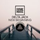 Delta Jack - New Beginning (Original mix)