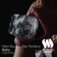 Wan Roux & Vika Tendery - Baby (Original Mix)