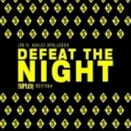 JPB - Defeat The Night Ft. Ashley Apollodor (Svplex Refiyah)