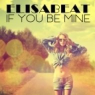 Elisabeat - If You Be Mine (Extended Mix)