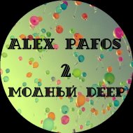 Alex Pafos - Модный Deep 2 (Tech House / Deep House / Nu Disco/Indie Dance)