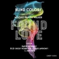 Blind Colors, Melonie Daniels Walker - Found Love (David Morales Classic Mix)