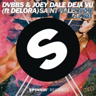 DVBBS & Joey Dale feat.Delora - Deja Vu (Saint Valentine Remix)