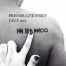 PREOBRAZHENSKY - DEEP mix 02 2016 ()