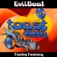 EvilBeat - Funky Feeling (Original Mix)
