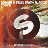 KSHMR & Felix Snow feat. Madi - Touch (Extended Mix)