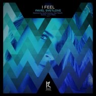 Pavel Svetlove - I Feel (Dan Taneff Remix)