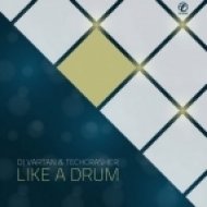 DJ Vartan & Techcrasher - Like A Drum (Future Mouse Remix)